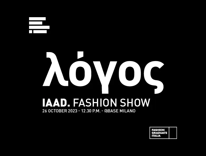 λόγος, il concept di IAAD. all'edizione del 2023 di Fashion Graduate Italia