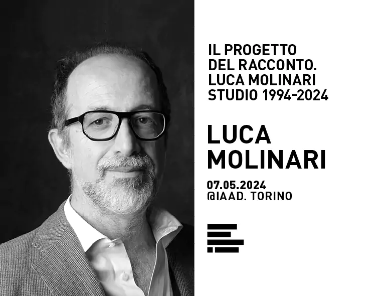Luca Molinari ospite IAAD. per la Special Lecture dal titolo "Il progetto del racconto. Luca Molinari Studio 1994-2024"