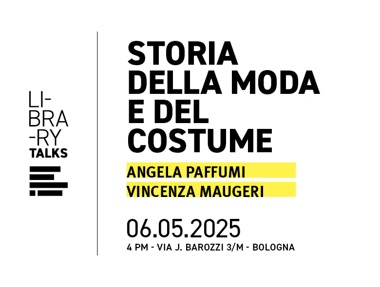 Scopri la storia della moda e del costume durante il prossimo evento di IAAD. Bologna