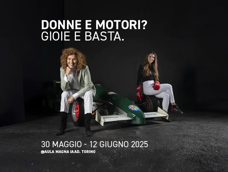 IAAD. Torino inaugura la III edizione della mostra fotografica itinerante "Donne e motori? Gioie e basta" Venerdì 30 maggio alle ore 16:00.